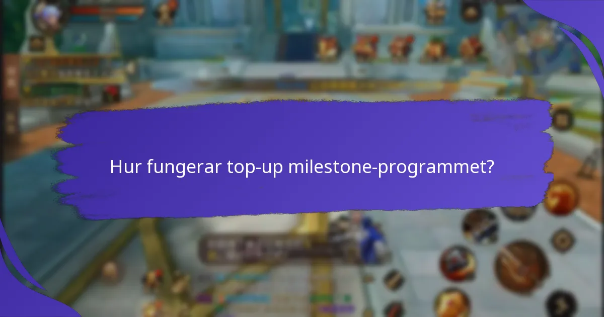 Vilka typer av belöningar kan tjänas genom top-up milestones?