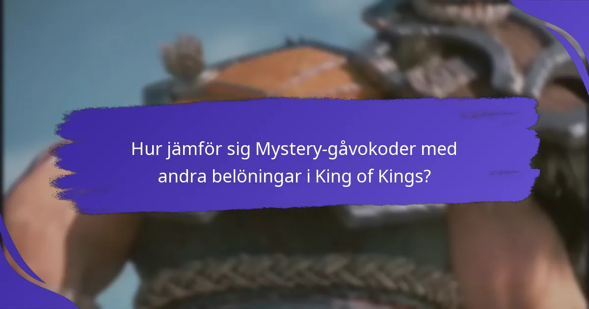 Vilka belöningar kan spelare förvänta sig från Mystery-gåvokoder?
