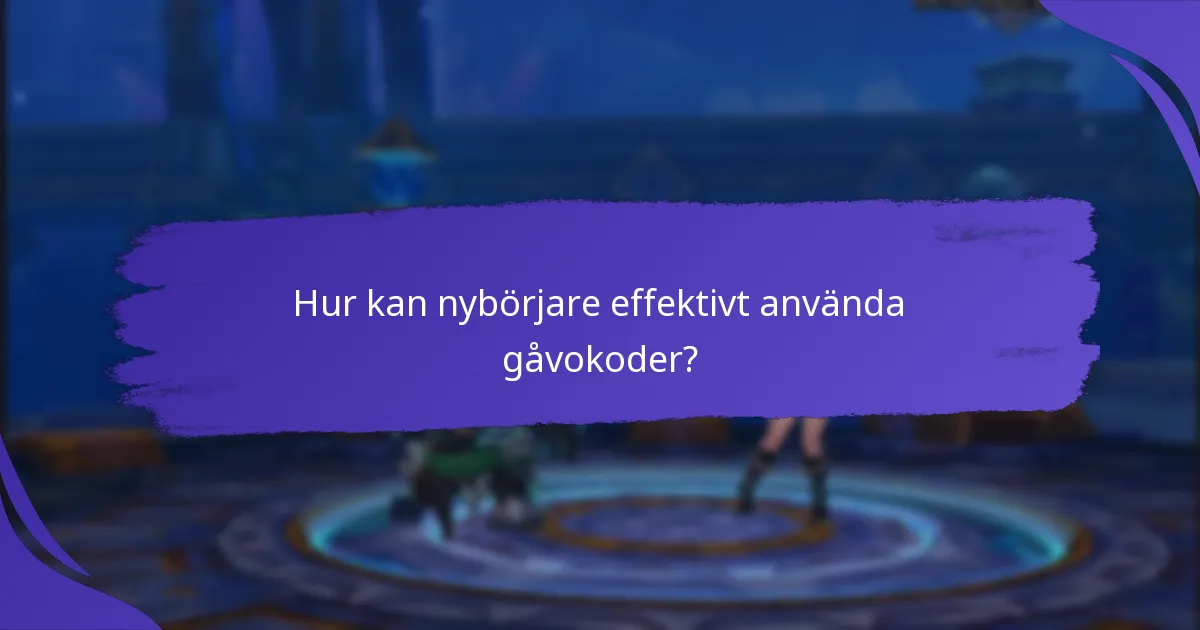 Hur kan nybörjare effektivt använda gåvokoder?