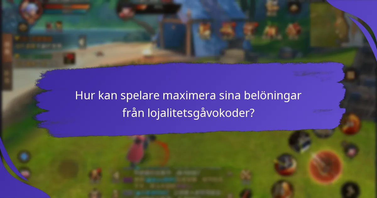 Vilka belöningar kan långsiktiga spelare förvänta sig från lojalitetsgåvokoder?