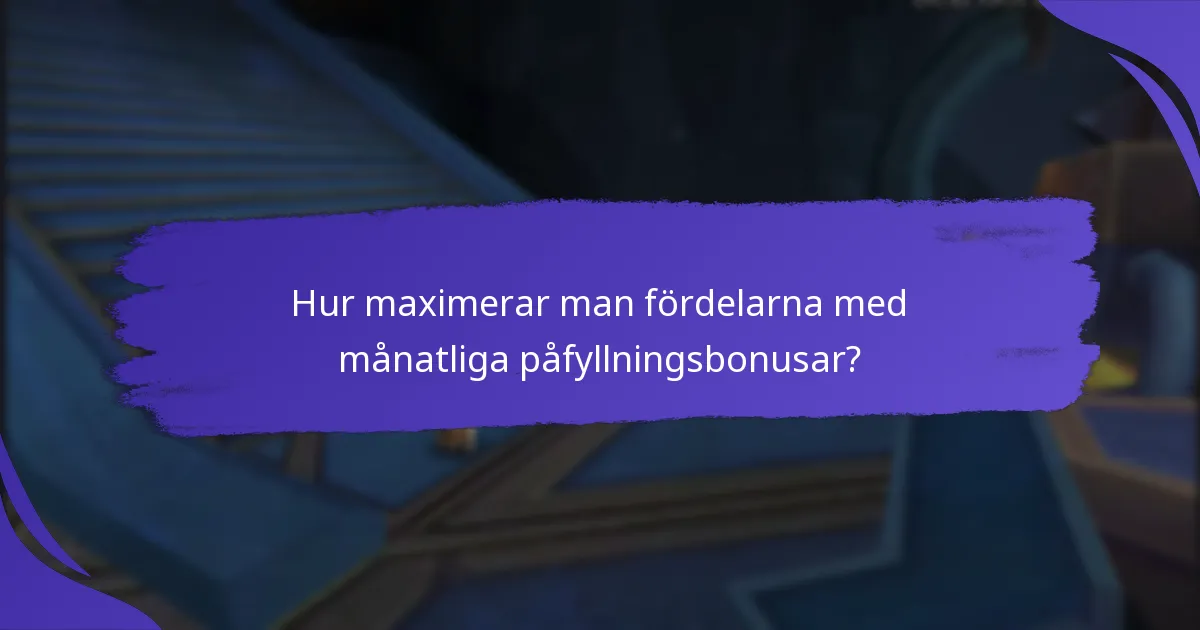 Vilka företag erbjuder anmärkningsvärda program för månatliga påfyllningsbonusar?