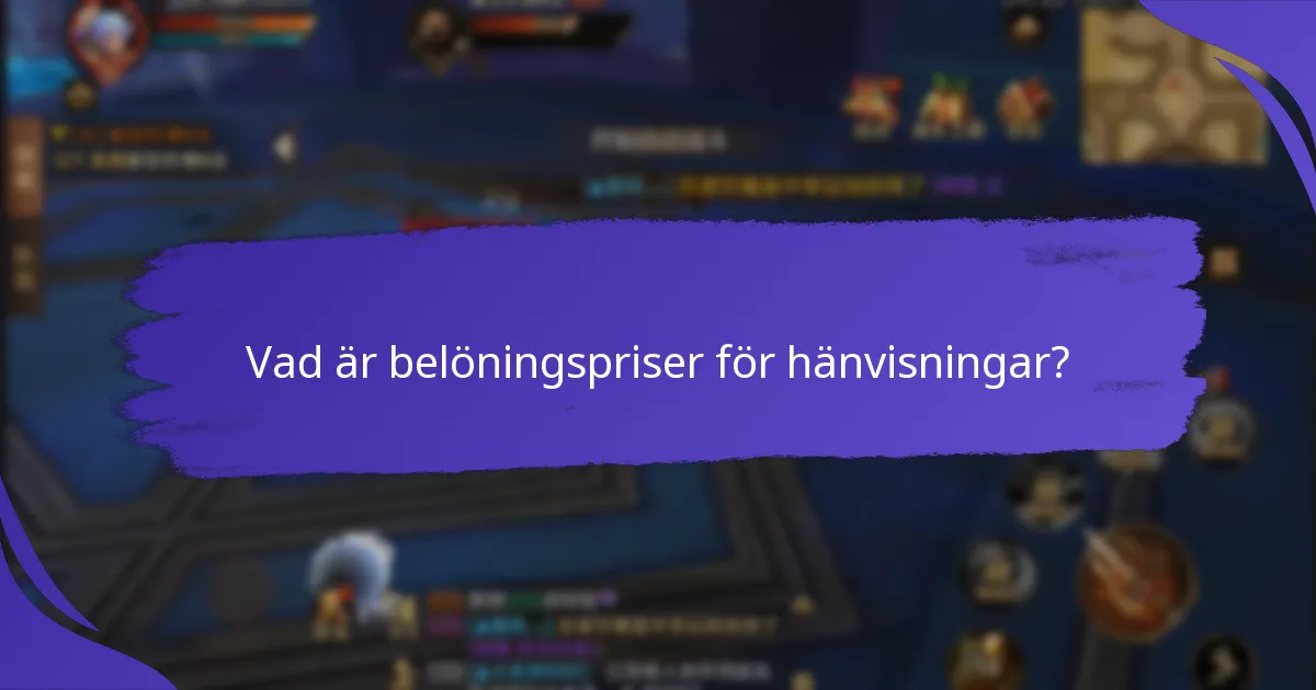Vad är villkoren för hänvisningsprogrammet?