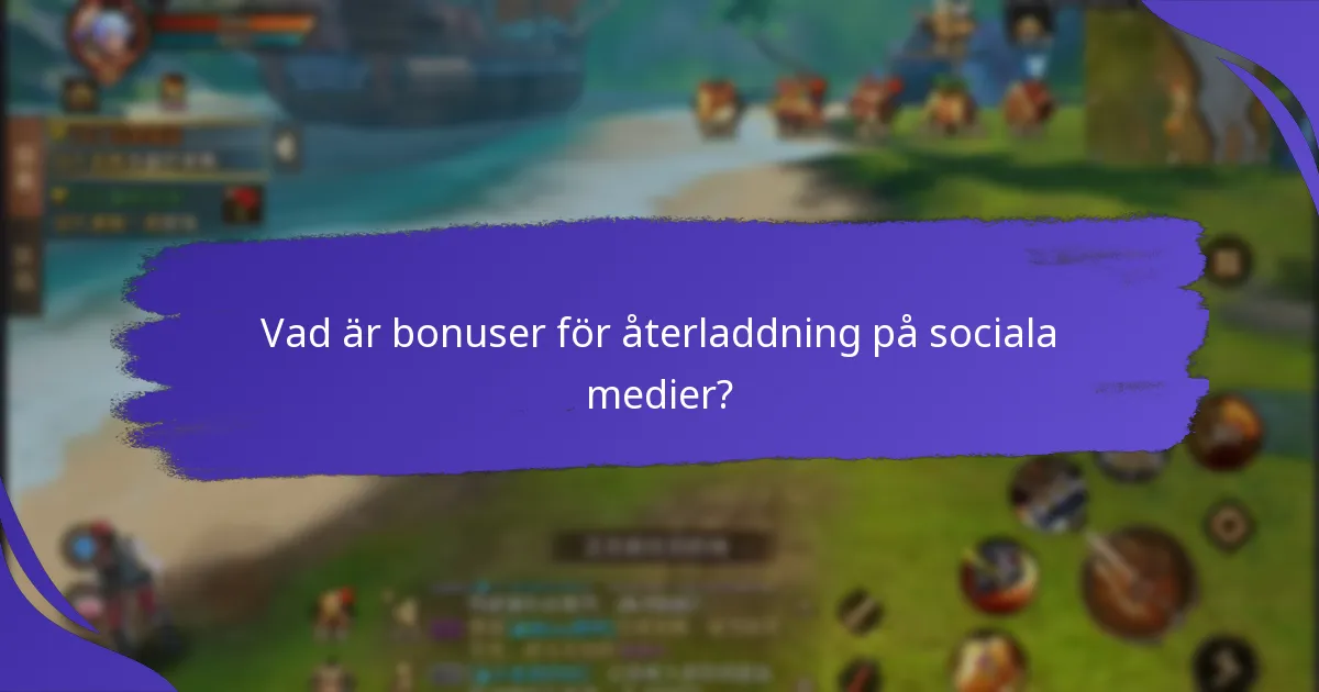 Hur maximerar man bonuser för återladdning på sociala medier?
