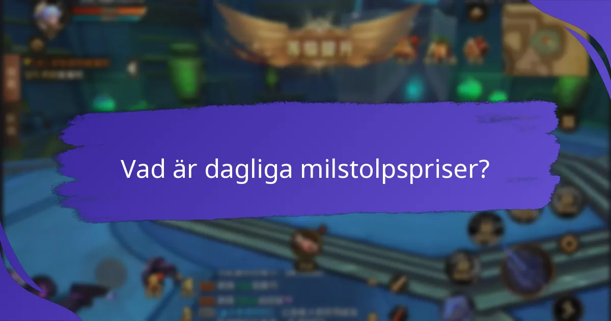 Hur jämför sig dagliga milstolpspriser med andra belöningssystem?