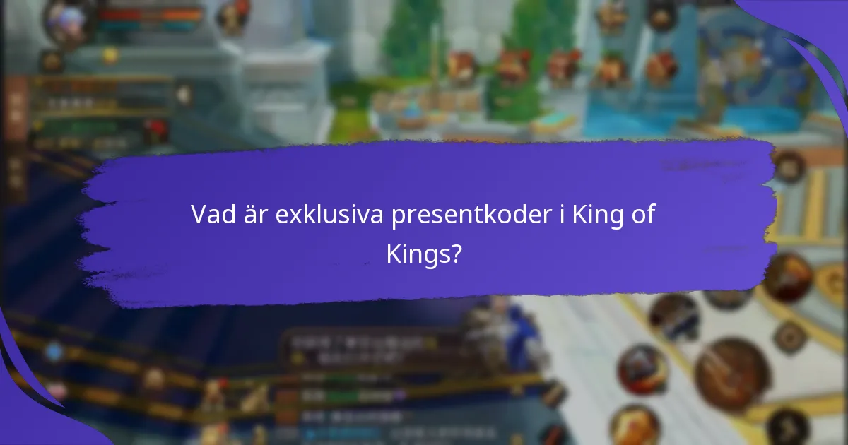 När går exklusiva presentkoder ut?