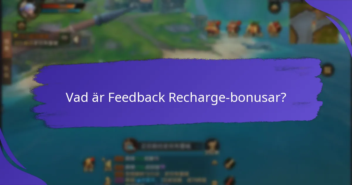 Hur kan jag delta i undersökningar för att tjäna Feedback Recharge-bonusar?