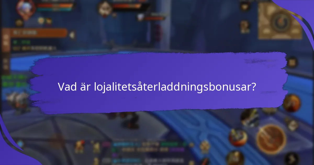 Hur jämförs lojalitetsåterladdningsbonusar över plattformar?