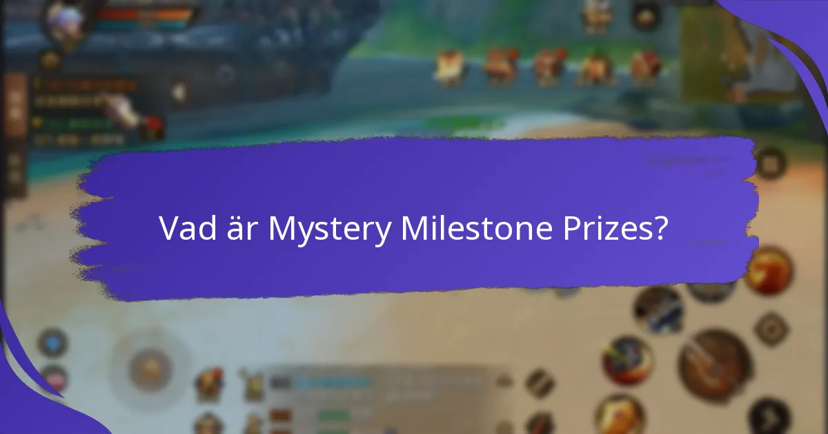 Hur jämför sig Mystery Milestone Prizes med andra belöningsprogram?