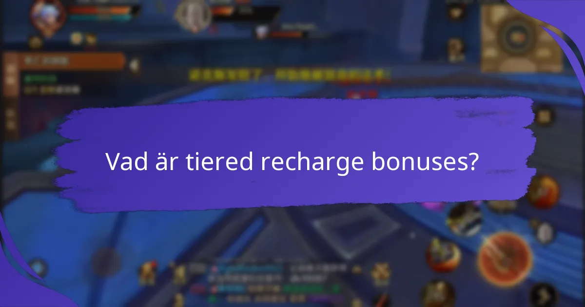 Hur jämför sig tiered recharge bonuses med andra lojalitetsprogram?