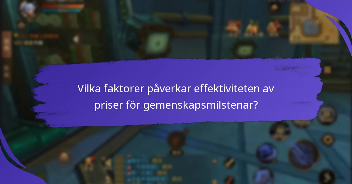 Vilka utmaningar finns det vid etablering av priser för gemenskapsmilstenar?